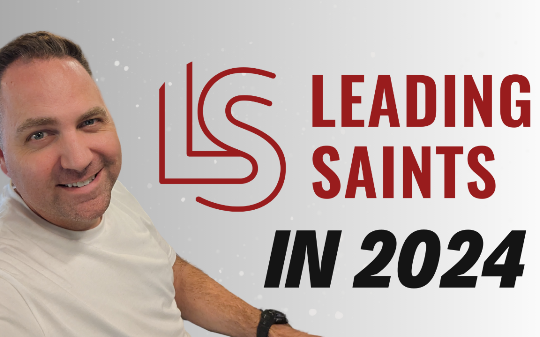 Part 2: Leading Saints in 2024