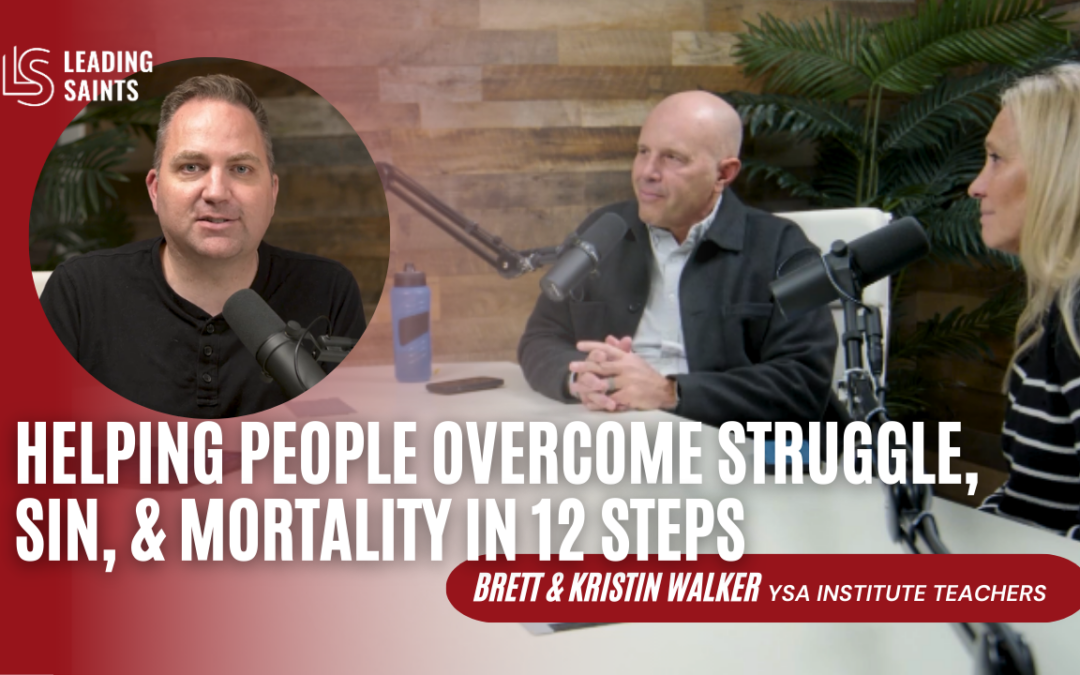 Helping People Overcome Struggle, Sin, & Mortality in 12 Steps | An Interview with Brett and Kristin Walker