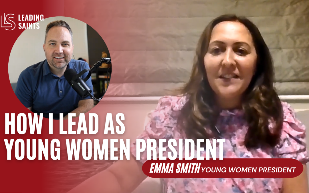 How I Lead as Young Women President | An Interview with Emma Smith
