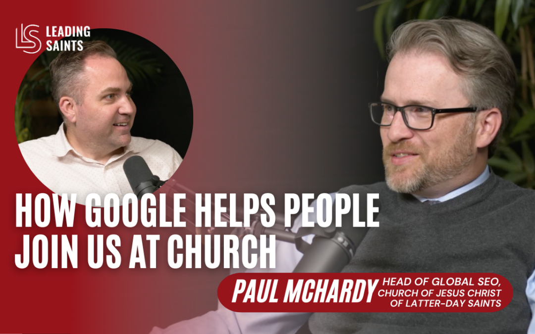 How Google Helps People Join Us at Church | An Interview with Paul McHardy