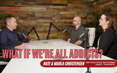 What If We’re All Addicts? | An Interview with Nate & Marla Christensen