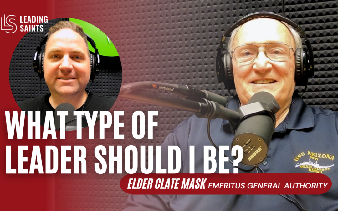 Elder Clate Mask on the Leading Saints Podcast