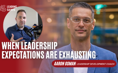 When Leadership Expectations Are Exhausting | An Interview with Aaron Osman