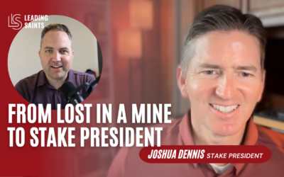 From Lost in a Mine to Stake President | An Interview with Joshua Dennis