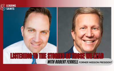 Listening to the Stories of Those We Lead | A Live Event with Robert Ferrell