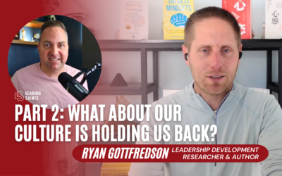 Part 2: What About Our Culture is Holding Us Back? | An Interview with Ryan Gottfredson