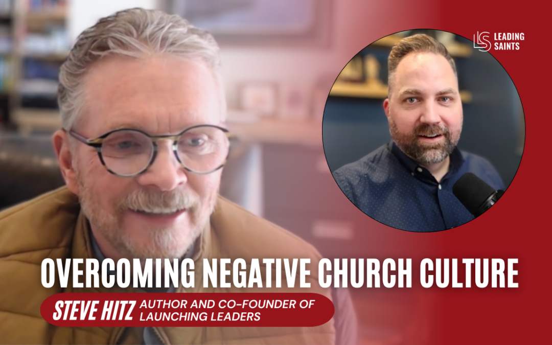 Overcoming Negative Church Culture | An Interview with Steven Hitz