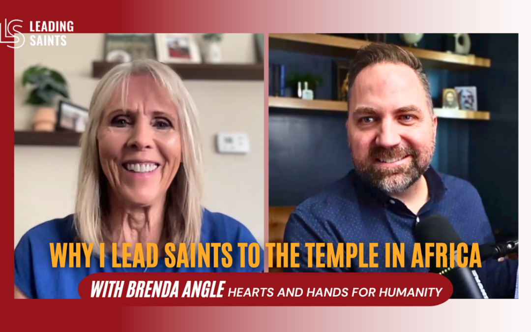 Gathering African Saints to the Temple | A How I Lead Interview with Brenda Angle